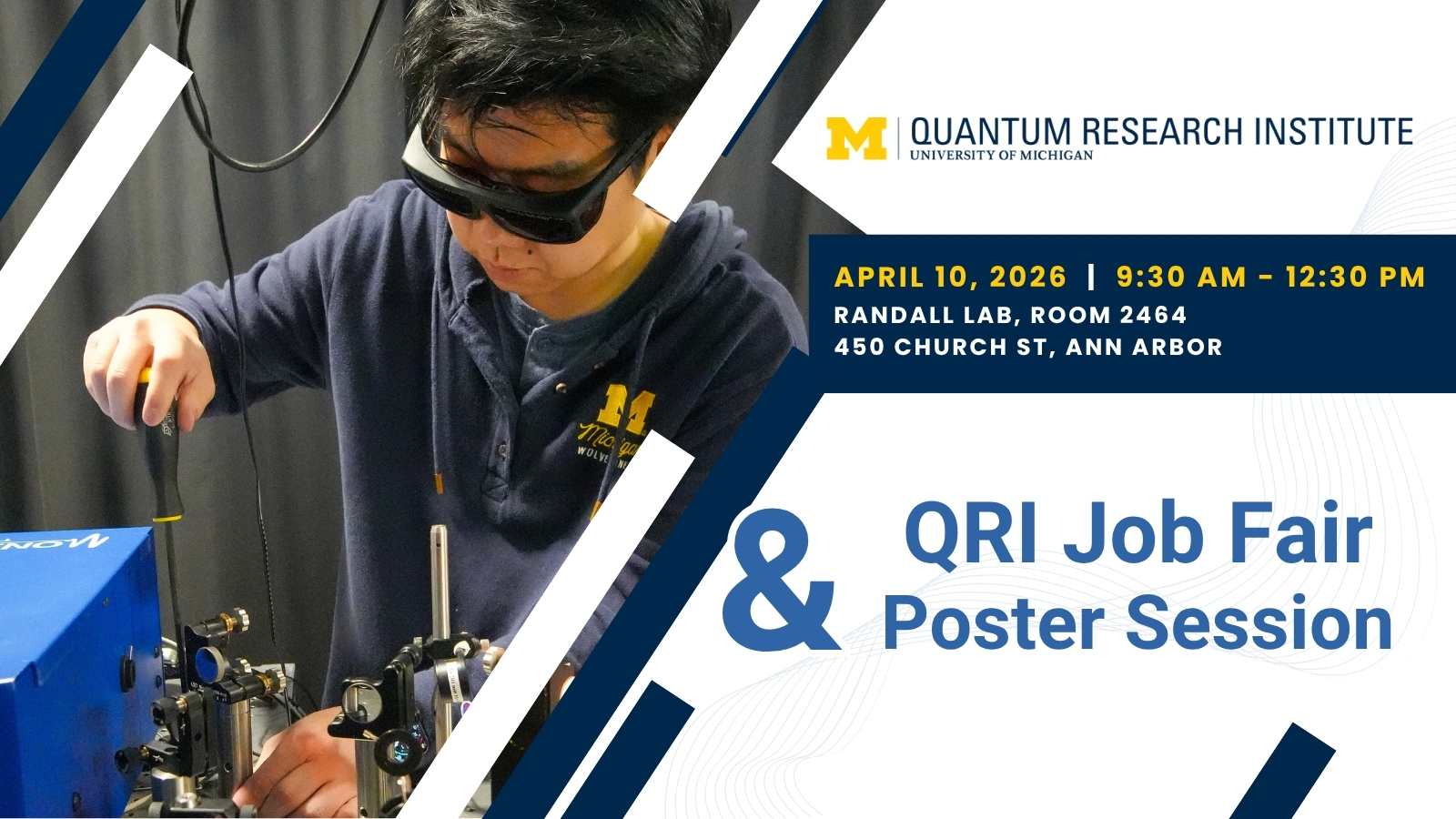 Graphic announcing: QRI Job Fair & Poster Session Date: April 10, 2026 Time: 9:30 AM – 12:30 PM Location: Randall Lab (450 Church Street, Ann Arbor), Room 2464